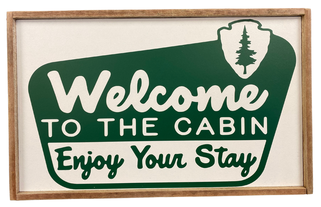 Welcome to the Cabin Sign