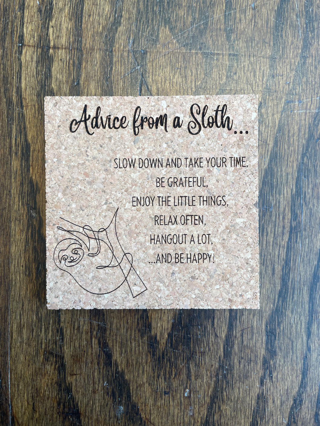 Advice From A Sloth Cork Coaster