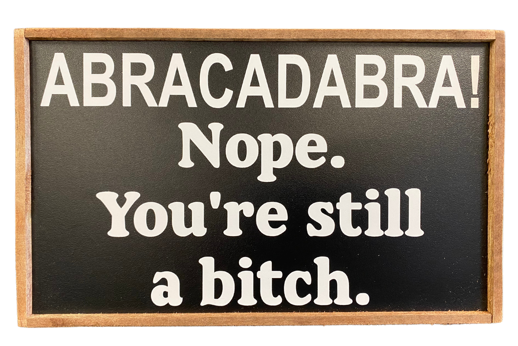 Abracadabra! Sign