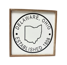 Load image into Gallery viewer, Delaware, Ohio Established 1808 Sign
