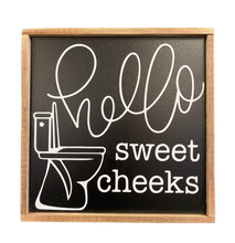 Load image into Gallery viewer, Hello Sweet Cheeks Sign
