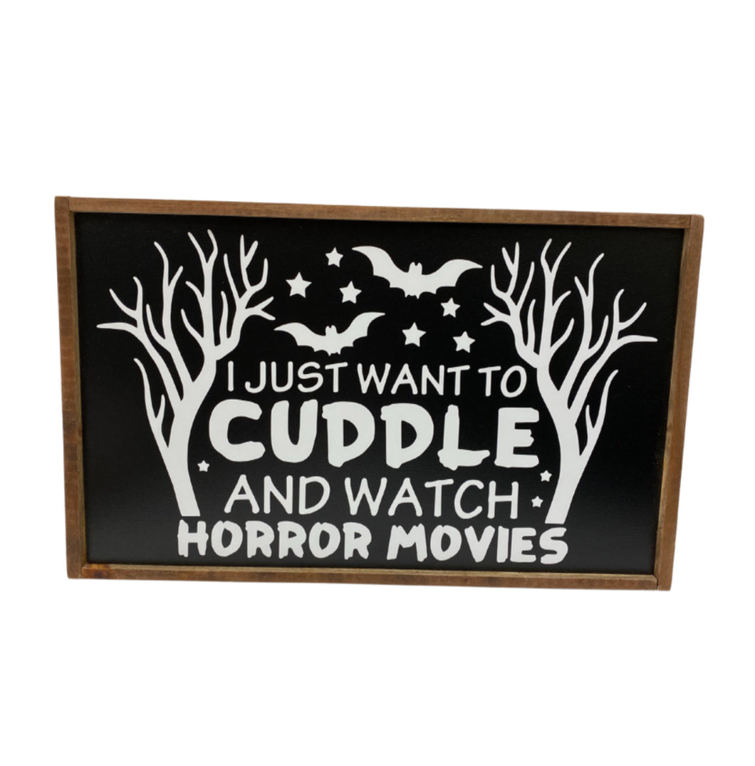 Cuddle and Watch Horror Movies Sign