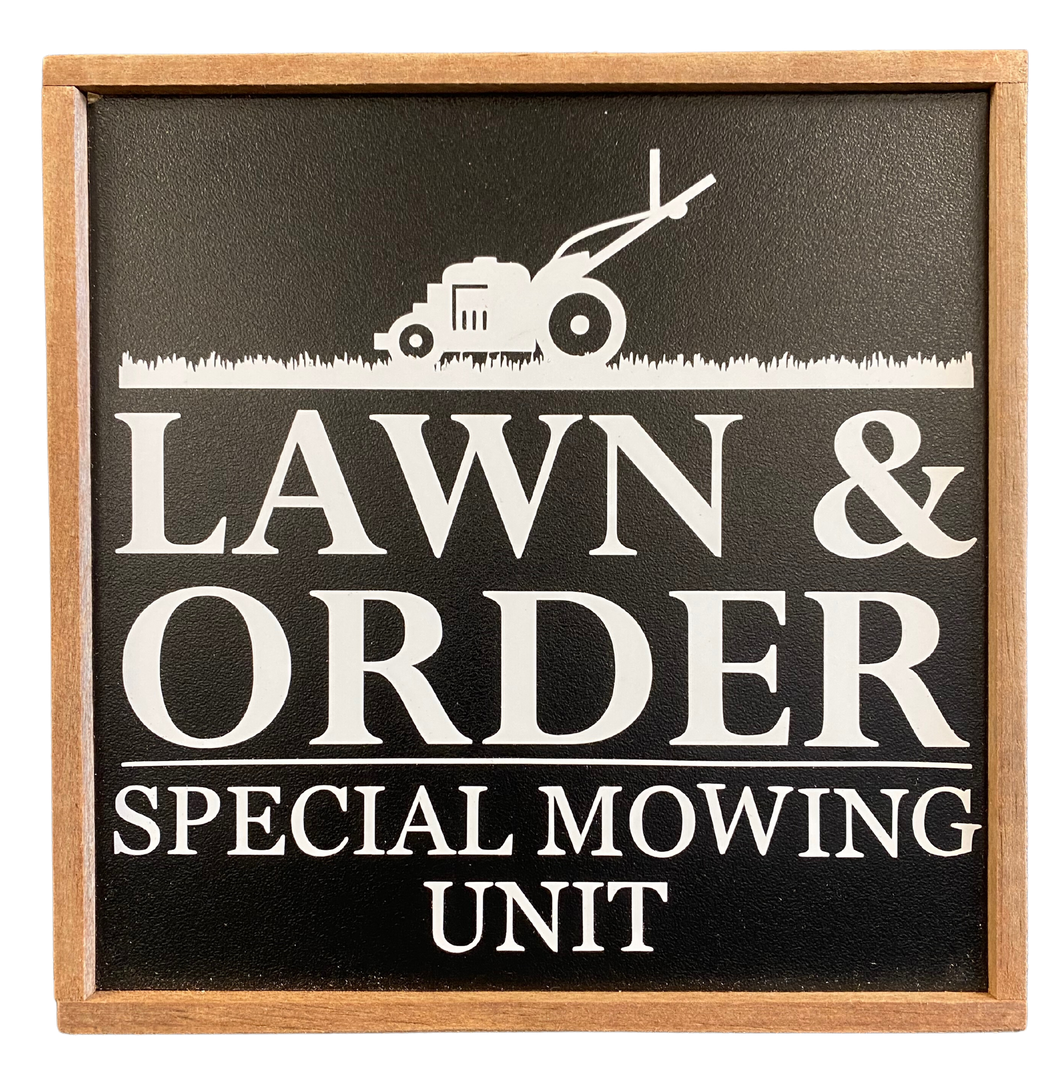 Lawn & Order Sign