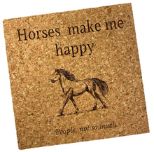 Load image into Gallery viewer, Horses Make Me Happy Cork Coaster
