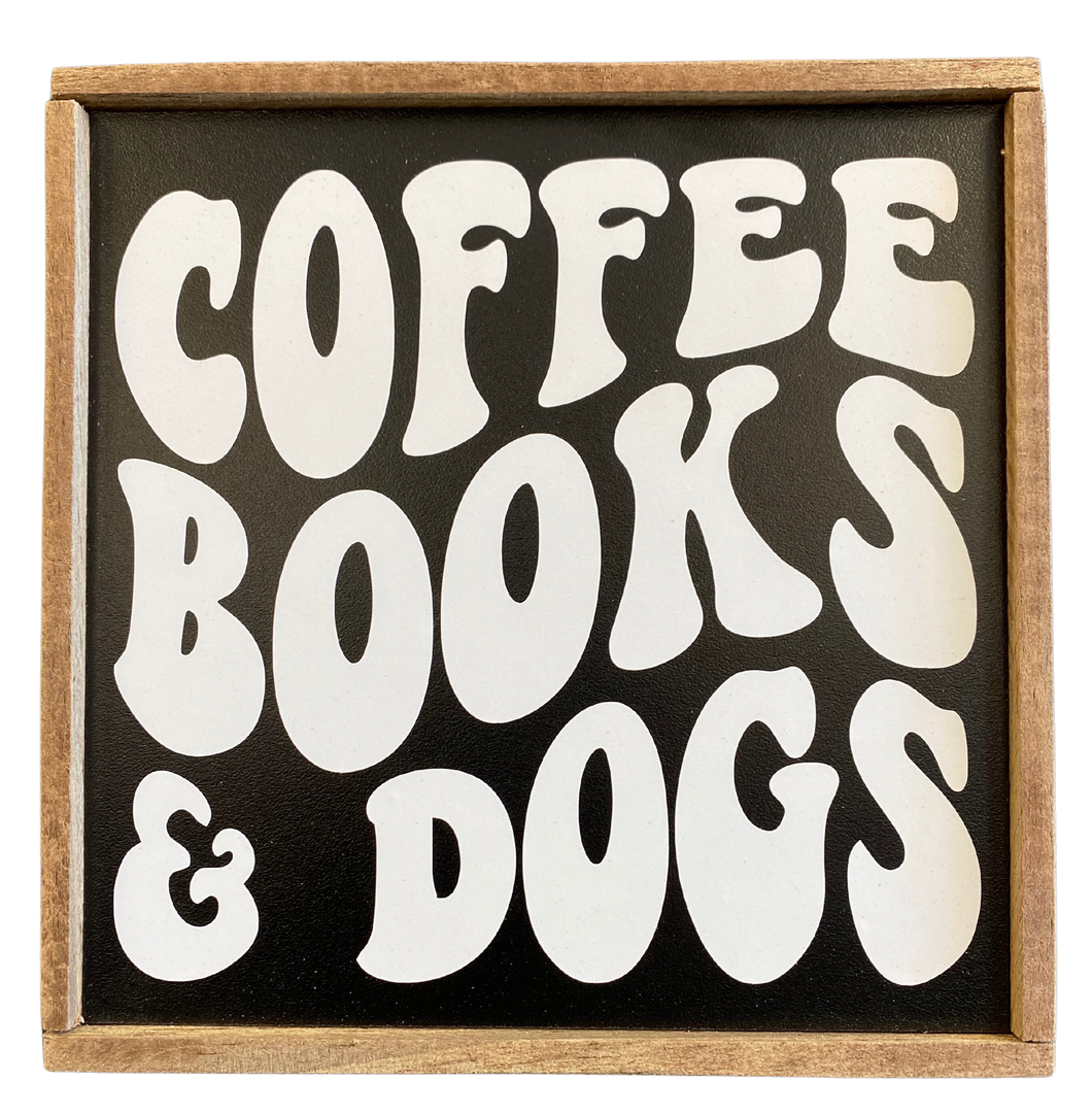 Coffee, Books, & Dogs Sign