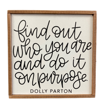 Load image into Gallery viewer, Dolly Parton Quote Sign
