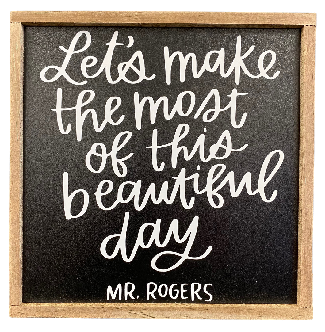 Beautiful Day Mr. Rogers Sign