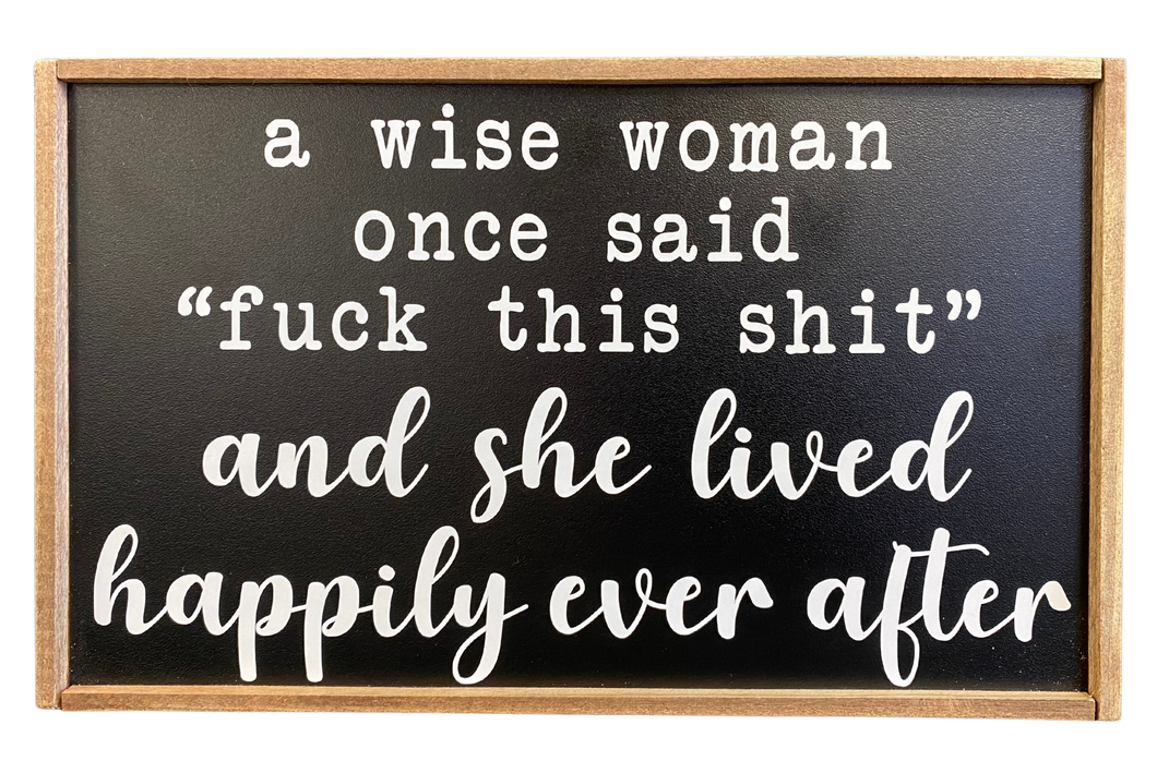 F*** this Sh** Happily Ever After Sign