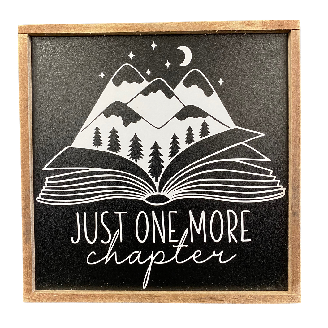 Just One More Chapter Sign