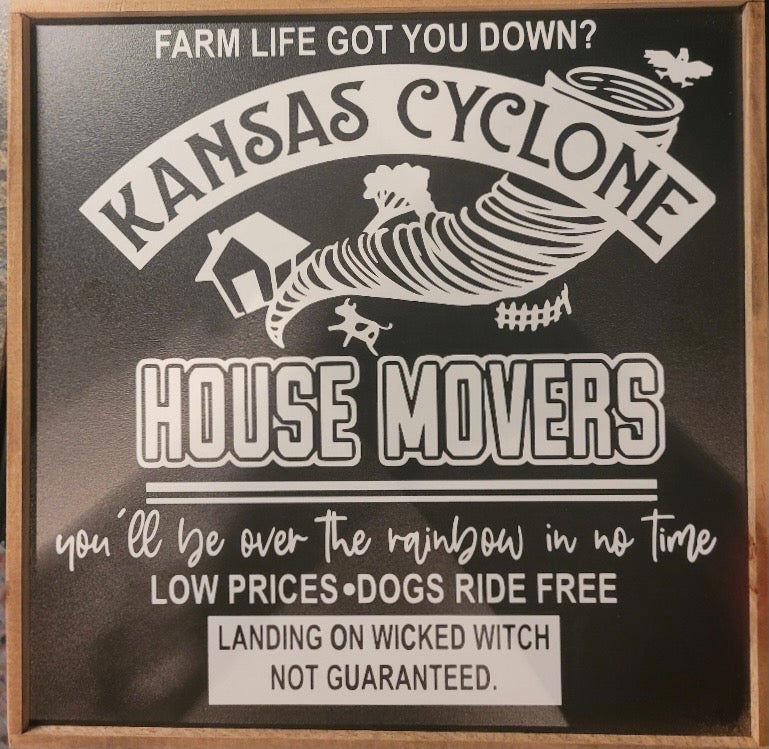 Kansas Cyclone House Movers Sign