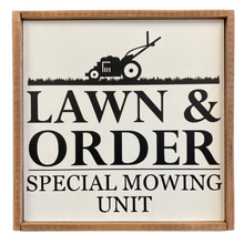Load image into Gallery viewer, Lawn &amp; Order Sign
