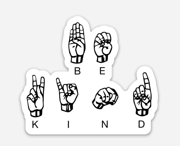ASL Be Kind Sticker