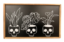 Load image into Gallery viewer, Skulls and Plants Sign
