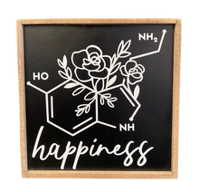 Load image into Gallery viewer, Happiness Chemistry Sign
