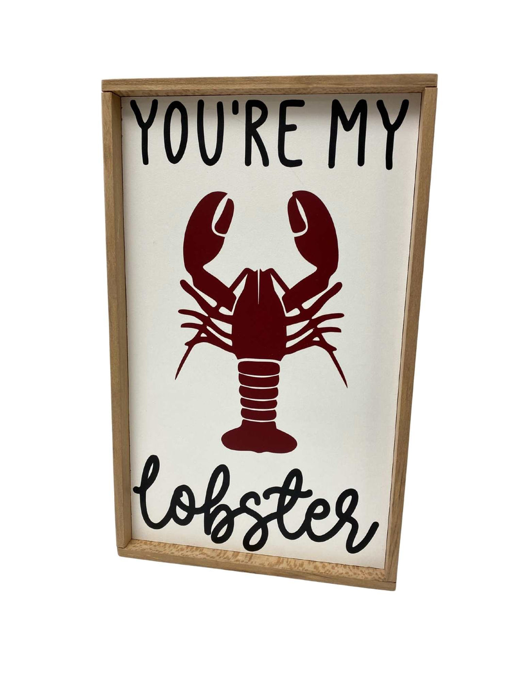 You’re My Lobster Sign