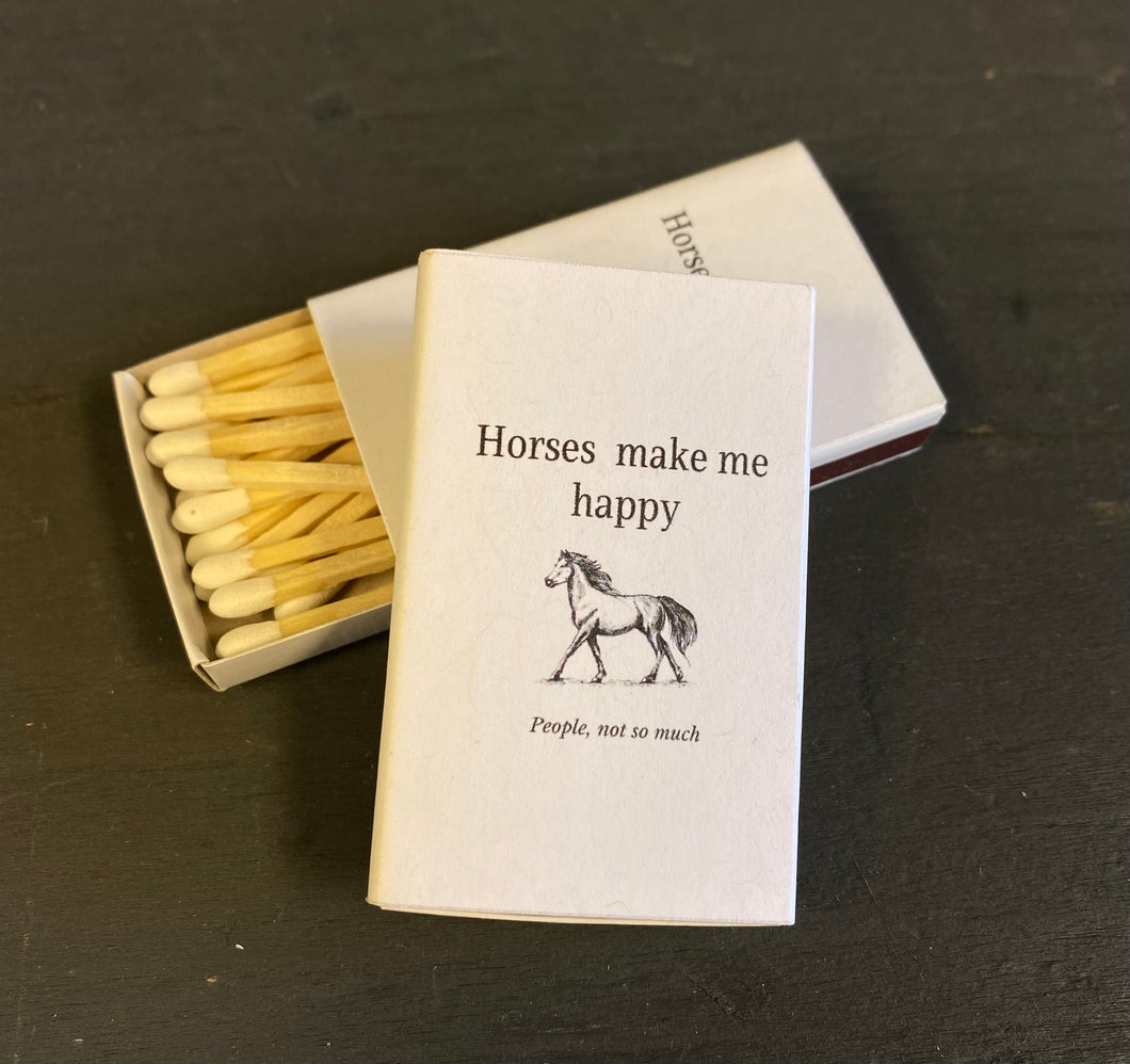 Horses Make Me Happy Matches