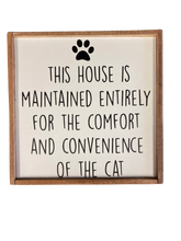 Load image into Gallery viewer, This House is Maintained... Cat Sign

