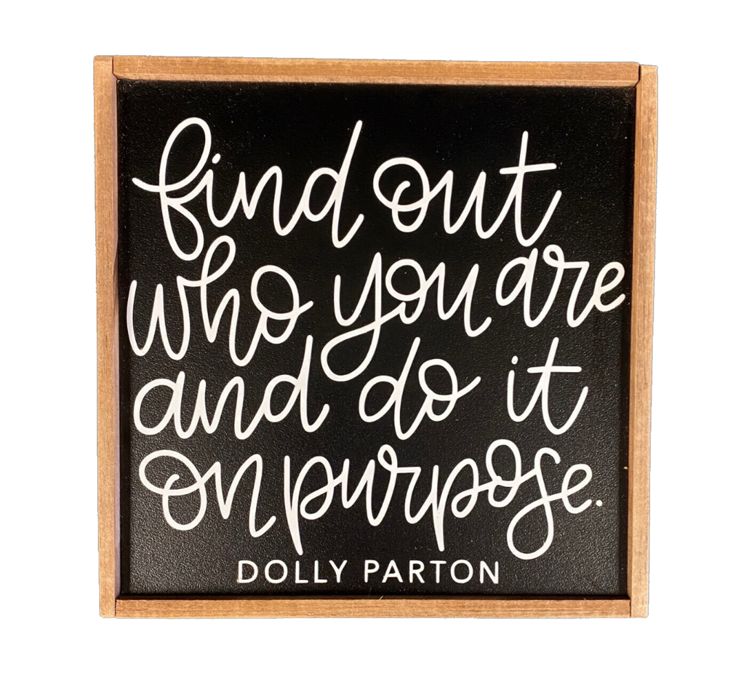 Dolly Parton Quote Sign